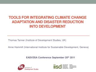 Tools for Integrating Climate Change ADAPTATION and Disaster Reduction into Development