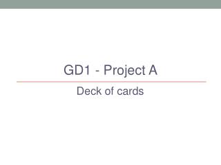 GD1 - Project A