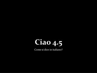 Ciao 4.5