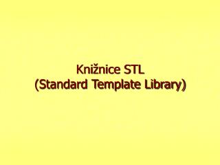 Kni žnice STL (Standard Template Library)