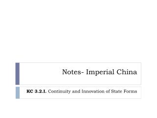Notes- Imperial China