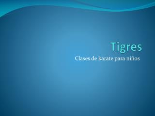 Tigres