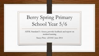 Berry Spring Primary School Y ear 5/6
