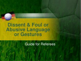 Dissent &amp; Foul or Abusive Language or Gestures