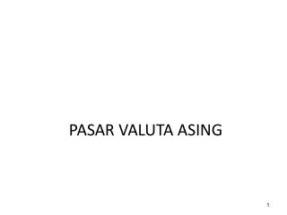 PASAR VALUTA ASING