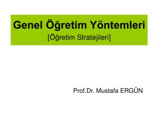 Genel Öğretim Yöntemleri [Öğretim Stratejileri]