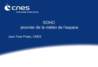 SOHO pionnier de la météo de l’espace