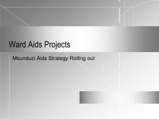 Ward Aids Projects
