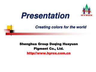 P resentation Creating colors for the world