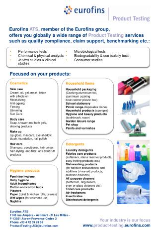 Performance tests Chemical & physical analysis In vitro studies & clinical studies Cosmetics