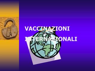 VACCINAZIONI INTERNAZIONALI