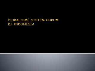 PLURALISME SISTEM HUKUM DI INDONESIA