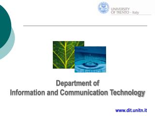 Department of Information and Communication Technology dit.unitn.it