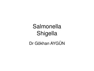 Salmonella Shigella
