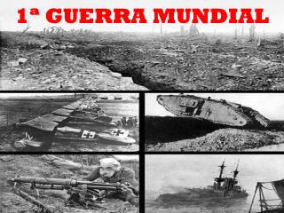 1ª GUERRA MUNDIAL