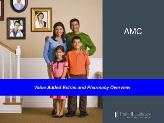 Value Added Extras and Pharmacy Overview