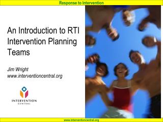 An Introduction to RTI Intervention Planning Teams Jim Wright interventioncentral
