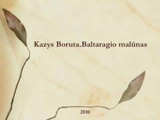 Kazys Boruta.Baltaragio malūnas