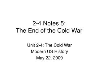2-4 Notes 5: The End of the Cold War