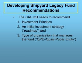 Developing Shipyard Legacy Fund Recommendations