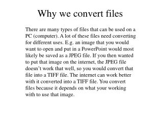 Why we convert files
