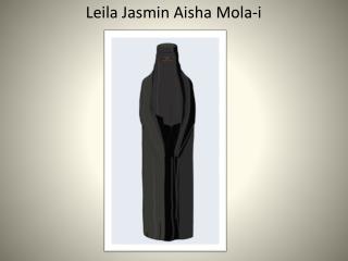 Leila Jasmin Aisha Mola-i