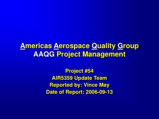 A mericas A erospace Q uality G roup AAQG Project Management