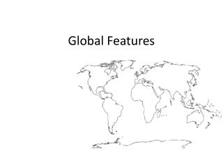 Global Features