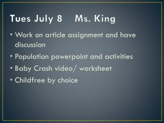 Tues July 8 Ms. King