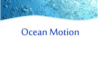 Ocean Motion