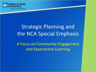 Strategic Planning and the NCA Special Emphasis