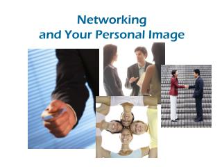 Networking and Your Personal Image