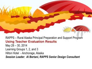 RAPPS – Rural Alaska Principal Preparation and Support Program Using Teacher Evaluation Results