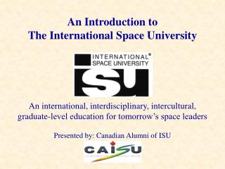 An Introduction to The International Space University