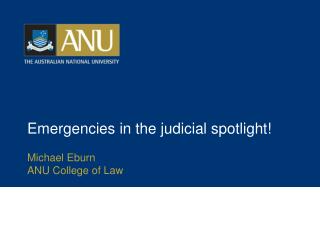 Emergencies in the judicial spotlight!