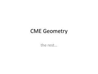 CME Geometry