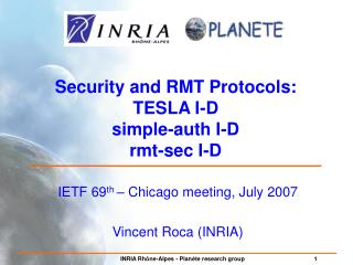 Security and RMT Protocols: TESLA I-D simple-auth I-D rmt-sec I-D