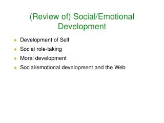 (Review of) Social/Emotional Development