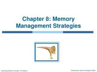 Chapter 8: Memory Management Strategies