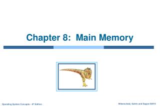 Chapter 8: Main Memory