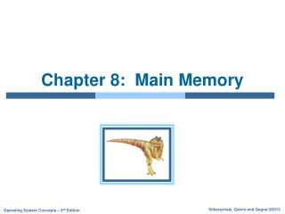 Chapter 8: Main Memory