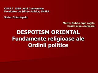 DESPOTISM ORIENTAL Fundamente religioase ale Ordinii politice