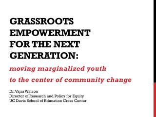 Grassroots empowerment for the next generation :