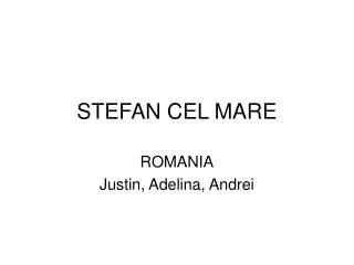 STEFAN CEL MARE