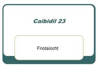 Caibidil 23