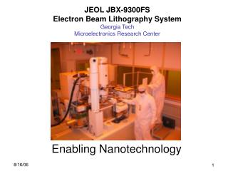 JEOL JBX-9300FS Electron Beam Lithography System Georgia Tech Microelectronics Research Center