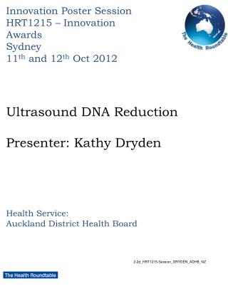 Ultrasound DNA Reduction Presenter: Kathy Dryden