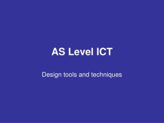 AS Level ICT