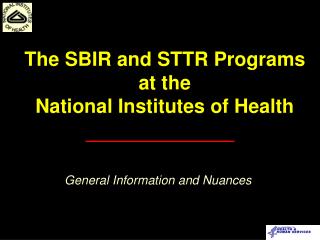 The SBIR and STTR Programs at the National Institutes of Health