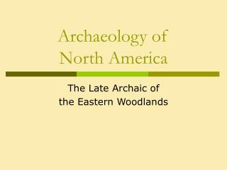 Archaeology of North America